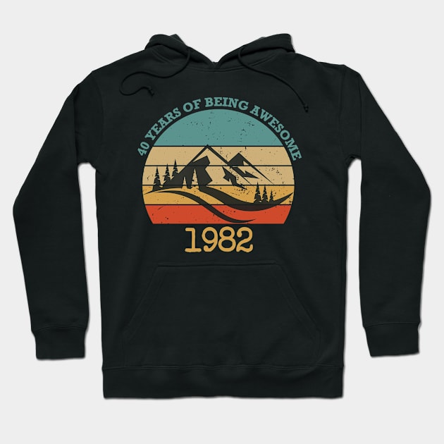 Funny Birthday 40 Years Of Being Awesome 1982 Vintage retro Hoodie by foxredb